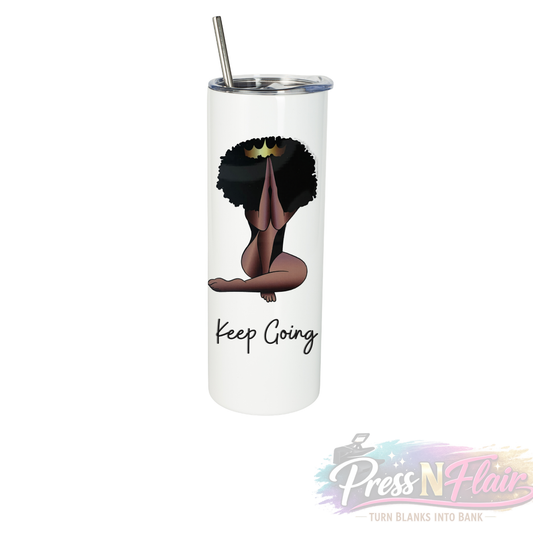 Keep Going – UV DTF Transfer