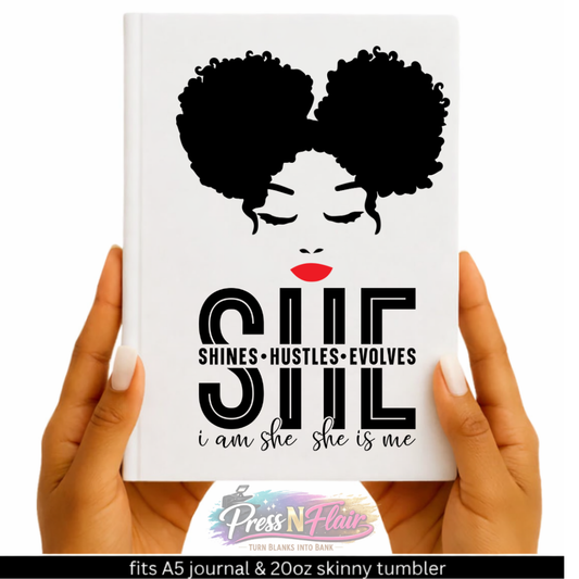 SHE Shines Hustles Evolves UV DTF Transfer | Black Woman Empowerment Decal